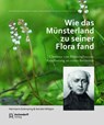 Wie das Münsterland zu seiner Flora fand - Hermann Grömping ; Kerstin Wittjen - 9783402250457