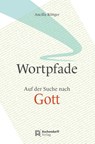 Wortpfade - Ancilla Röttger - 9783402250648