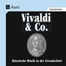 Vivaldi & Co. - Klassische Musik in der Grundschule -  - 9783403034971