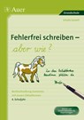 Fehlerfrei schreiben - aber wie? 4. Schuljahr - Ursula Lassert - 9783403066088