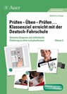 Prüfen - Üben - Prüfen ... Klassenziel erreicht mit der Deutsch-Fahrschule Klasse 2 - Martina Knipp - 9783403067559