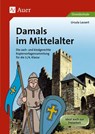 Damals im Mittelalter - Ursula Lassert - 9783403070238