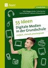 55 Ideen - Digitale Medien in der Grundschule - S Meggendorfer - 9783403073031