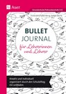 Bullet Journal für Lehrerinnen und Lehrer - Ferdinand Falkenberg ; Sonja Eberle - 9783403083443