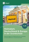 Heimatort, Deutschland & Europa in der Grundschule - Sandra Sommer ; Markus Sommer - 9783403084242