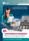 61 Unterrichtsideen Bildung in der digitalen Welt - Bob Blume - 9783403085331