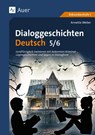 Dialoggeschichten Deutsch 5-6 - Annette Weber - 9783403087380