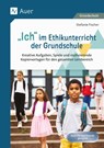 Ich im Ethikunterricht der Grundschule - Stefanie Fischer - 9783403087526