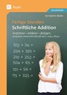 Fertige Stunden - Schriftliche Addition - Ann-Kathrin Müller - 9783403093091