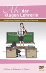 Abc der klugen Lehrerin - Daniela Elsner ; Anja Wildemann ; Manuel Tiranno - 9783403104124