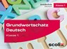Grundwortschatz Deutsch Klasse 1 -  - 9783403108054