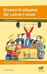 Kleines Kraftpaket für Lehrer/-innen - Christine Born - 9783403199366