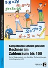 Kompetenzen schnell getestet: Rechnen ZR bis 100 - Uwe Wiest - 9783403200840
