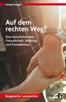Auf dem rechten Weg? - Arwed Vogel - 9783403203070