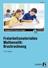 Freiarbeitsmaterialien Mathematik: Bruchrechnung - EGGERT,  Jens - 9783403207023