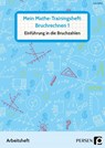 Mein Mathe-Trainingsheft: Bruchrechnen 1 - Lars Gellner - 9783403207122