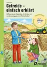 Getreide - einfach erklärt - Nicole Weber - 9783403209379