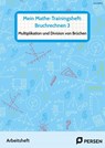 Mein Mathe-Trainingsheft: Bruchrechnen 3 - Lars Gellner - 9783403209539