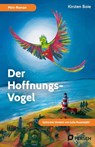 Der Hoffnungs-Vogel: Mini-Roman - Julia Rosendahl - 9783403212447