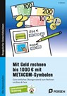 Mit Geld rechnen bis 1000 Euro mit METACOM-Symbolen - K. Erdmann - 9783403213741