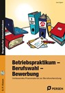 Betriebspraktikum - Berufswahl - Bewerbung - Jens Eggert - 9783403231011