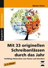 Mit 33 originellen Schreibanlässen durch das Jahr - Bärbel Klein - 9783403233145