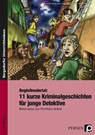 Begleitmaterial: 11 kurze Kriminalgeschichten - M. Heini ; R. Schaub - 9783403234487