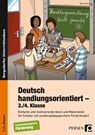 Deutsch handlungsorientiert - 3./4. Klasse - Martina Knipp - 9783403236795