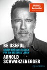Be Useful - Arnold Schwarzenegger - 9783404060191