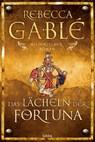 Das Lächeln der Fortuna - Rebecca Gablé - 9783404139170