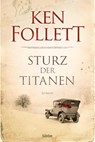 Sturz der Titanen - Ken Follett - 9783404166602