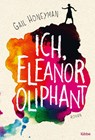 Ich, Eleanor Oliphant - Gail Honeyman - 9783404176793