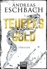 Teufelsgold - Andreas Eschbach - 9783404177271