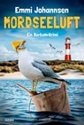 Mordseeluft - Emmi Johannsen - 9783404179763