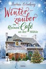 Winterzauber im kleinen Café an der Mühle - Barbara Erlenkamp - 9783404183807