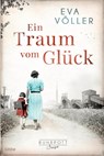 Ein Traum vom Glück - Eva Völler - 9783404184767