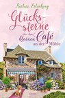 Glückssterne über dem kleinen Café an der Mühle - Barbara Erlenkamp - 9783404185269