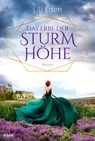 Das Erbe der Sturmhöhe - Lili Eden - 9783404187638