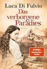 Das verborgene Paradies - Luca Di Fulvio - 9783404187751