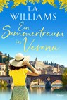Ein Sommertraum in Verona - T. A. Williams - 9783404188239