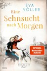 Eine Sehnsucht nach morgen - Eva Völler - 9783404188499