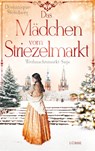 Das Mädchen vom Striezelmarkt - Dominique Steinberg - 9783404188703