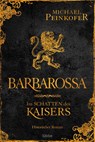 Barbarossa - Im Schatten des Kaisers - Michael Peinkofer - 9783404189335