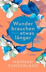 Wunder brauchen etwas länger - Hannah Sunderland - 9783404191918