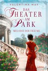 Das Theater am Park - Melodie der Träume - Valentina May - 9783404192588