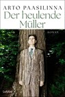 Der heulende Müller - Arto Paasilinna - 9783404192809