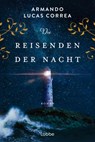 Die Reisenden der Nacht - Armando Lucas Correa - 9783404193103