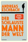 Der schlauste Mann der Welt - Andreas Eschbach - 9783404193141