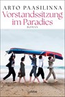 Vorstandssitzung im Paradies - Arto Paasilinna - 9783404193462