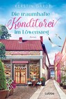 Die traumhafte Konditorei im Löwensteg - Kerstin Garde - 9783404193547